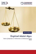 Örgütsel Adalet Algisi