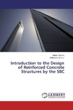 Introduction to the Design of Reinforced Concrete Structures by the SBC