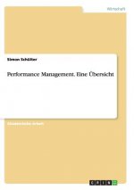Performance Management. Eine UEbersicht