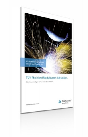 TÜV Rheinland Modulsystem Schweißen