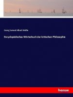 Encyclopadisches Woerterbuch der kritischen Philosophie