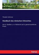 Handbuch des roemischen Erbrechtes