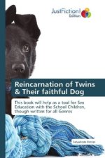 Reincarnation of Twins & Their faithful Dog