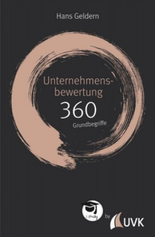 Unternehmensbewertung: 360 Grundbegriffe kurz erklärt