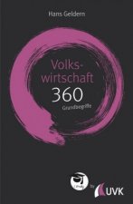 Volkswirtschaft: 360 Grundbegriffe kurz erklärt