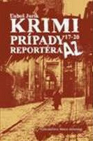 Krimi prípady reportéra AZ 17 - 20