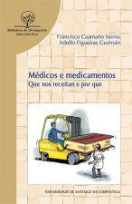 MEDICOS E MEDICAMENTOS.QUE NOS RECEITAN E POR QUE