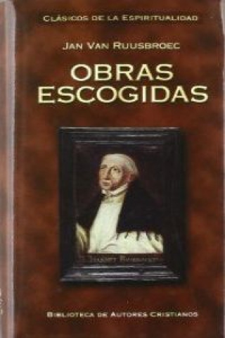 Jan van Ruusbroec : obras escogidas