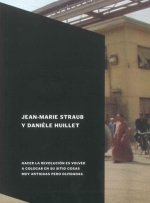 JEAN MARIE STRAUB Y DANIELE HUILLET