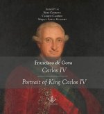 Francisco de Goya. Carlos IV=Portrait of Carlos IV