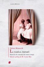 La família Asparó: Novel·la de costums del nostre temps