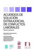 Acuerdos de Solución Extrajudicial de Conflictos Laborales Teoría y Práctica