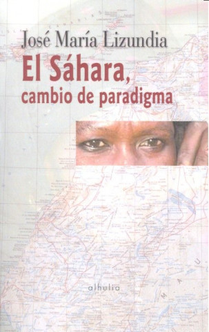 El Sáhara, cambio de paradigma