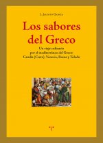 Los sabores del Greco: Un viaje culinario por el mediterráneo del Greco: Candía (Creta), Venecia, Roma y Toledo