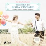 Prepara tu boda vintage: Guía para planificar tu enlace paso a paso