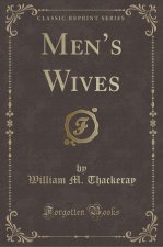 Men's Wives (Classic Reprint)
