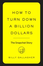 How to Turn Down a Billion Dollars