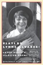 Plays by Lynne Alvarez