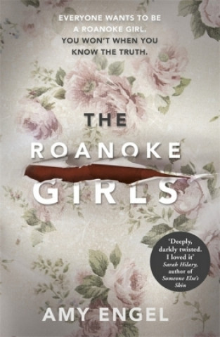 The Roanoke Girls: the addictive Richard & Judy thriller 2017, and the #1 ebook bestseller