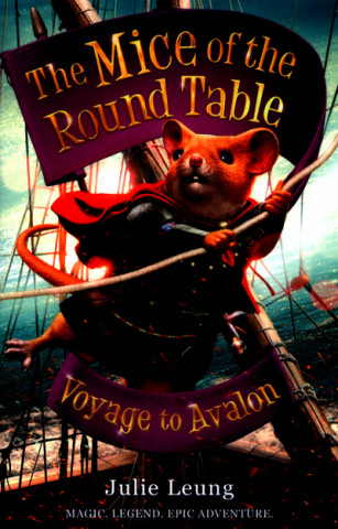 Mice of the Round Table 2: Voyage to Avalon