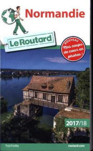 Guide du Routard Normandie 2017/2018