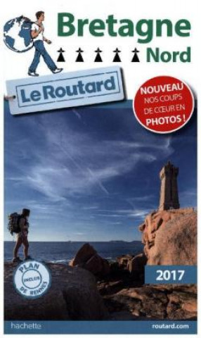 Guide du Routard Bretagne Nord 2017