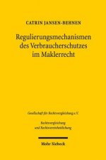 Regulierungsmechanismen des Verbraucherschutzes im Maklerrecht