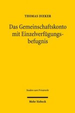 Das Gemeinschaftskonto mit Einzelverfugungsbefugnis