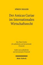 Der Amicus Curiae im Internationalen Wirtschaftsrecht