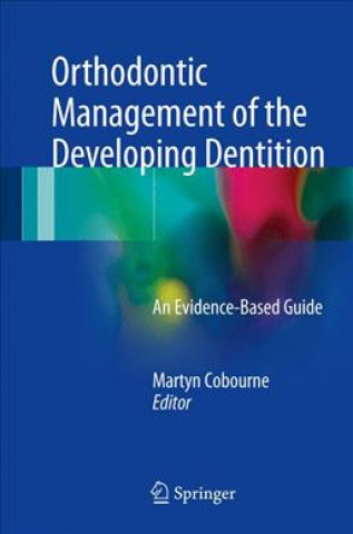 Orthodontic Management of the Developing Dentition