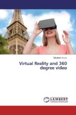 Virtual Reality and 360 degree video