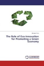 The Role of Eco-Innovation for Promoting a Green Economy