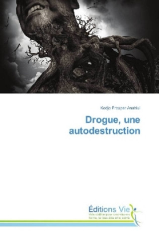Drogue, une autodestruction