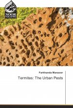 Termites: The Urban Pests