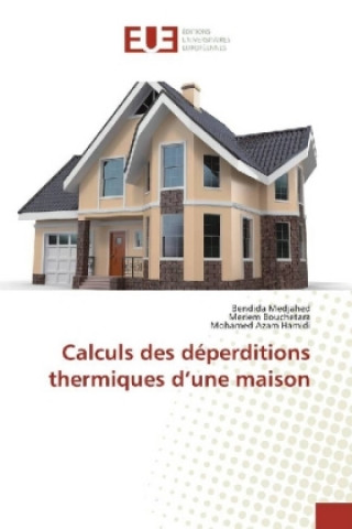 Calculs des déperditions thermiques d'une maison