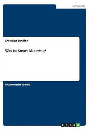 Was ist Smart Metering?