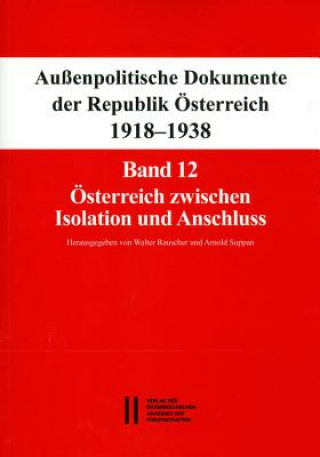 Österreich zwischen Isolation und Anschluss