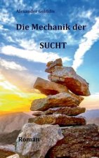 Mechanik der Sucht