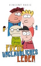 Freds unglaubliches Leben