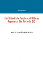 Carl Friedrich Ferdinand Boehme Tagebuch 2te Periode (II)