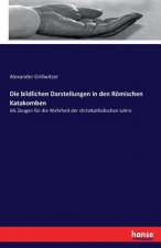 bildlichen Darstellungen in den Roemischen Katakomben