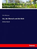 Isis, der Mensch und die Welt