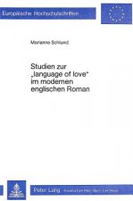 Studien zur Â«Language of LoveÂ» im modernen englischen Roman
