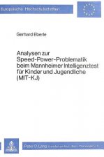 Analysen zur Speed-Power-Problematik beim Mannheimer Intelligenztest fuer Kinder und Jugendliche (MIT - KJ)