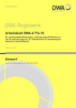 Arbeitsblatt DWA-A 716-10 Öl- und Chemikalienbindemittel - Anforderungen/Prüfkriterien - Teil 10: Anforderungen an 