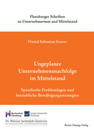 Ungeplante Unternehmensnachfolge im Mittelstand