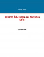 Kritische Äußerungen zur deutschen Kultur