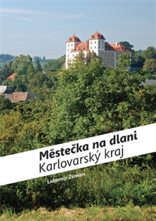 Městečka na dlani Karlovarský kraj