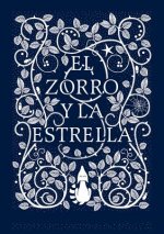 El zorro y la estrella / The Fox and the Star