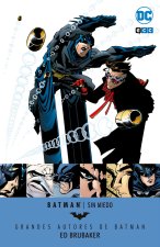 Grandes Autores de Batman. Ed Brubaker : Sin miedo